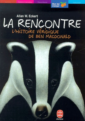 La Rencontre - L'histoire Véridique De Ben Macdonald