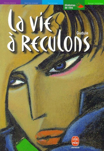 La Vie À Reculons