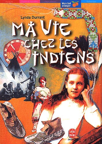 Ma Vie Chez Les Indiens - L'histoire De Mary Campbell