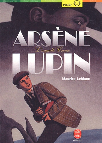Arsène Lupin, L'aiguille Creuse