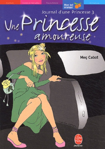 Journal D'une Princesse Tome 3 - Une Princesse Amoureuse