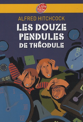 Les Douze Pendules De Théodule