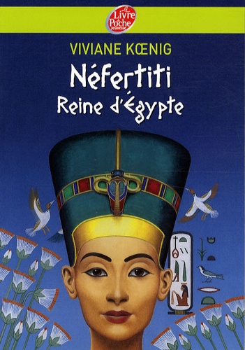 Néfertiti Reine D'egypte