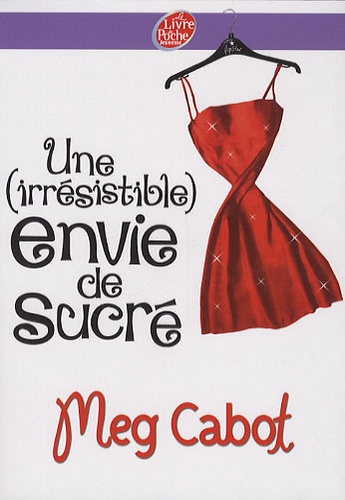 Une (Irrésistible) Envie De Sucré