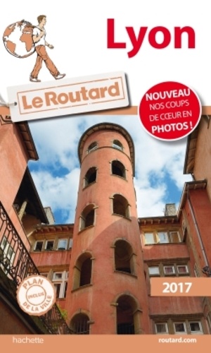 Lyon - Guide du Routard 2017