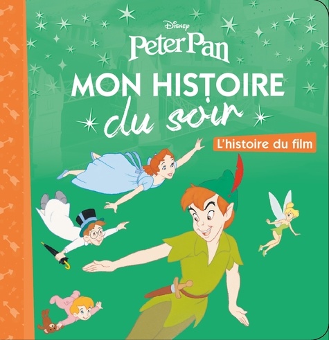 Peter Pan - L'histoire Du Film