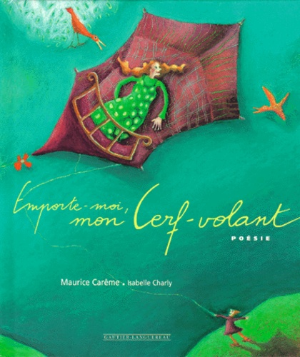 Emporte-Moi, Mon Cerf-Volant