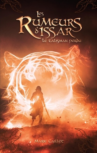 Les Rumeurs D'issar - Tome 1 - Le Talisman Perdu