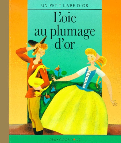 L'oie Au Plumage D'or