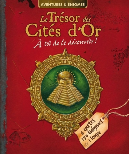 Le Trésor Des Cités D'or - A Toi De Le Découvrir !