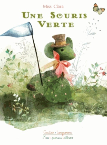Les Comptines De Miss Clara : Une Souris Verte