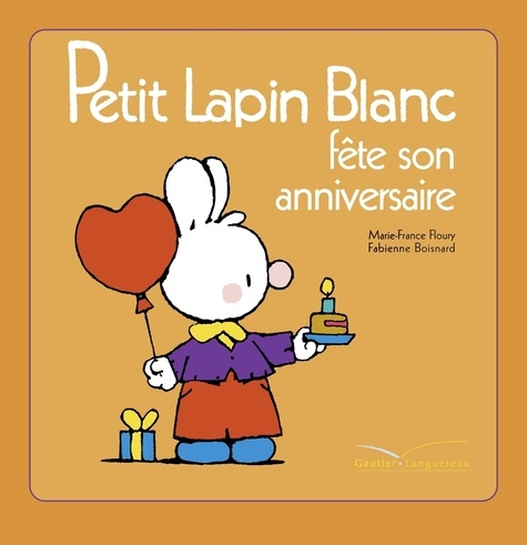 Petit Lapin Blanc - Petit Lapin Blanc Fête Son Anniversaire
