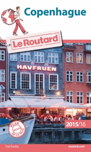 Copenhague (1 Plan Détachable) - Guide du Routard 2015-2016
