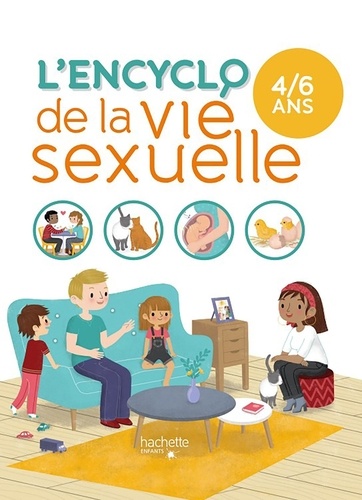 L'encyclo De La Vie Sexuelle - 4-6 Ans