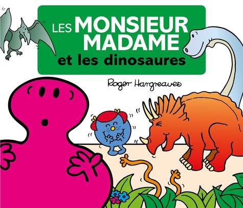 Les Monsieur Madame Et Les Dinosaures
