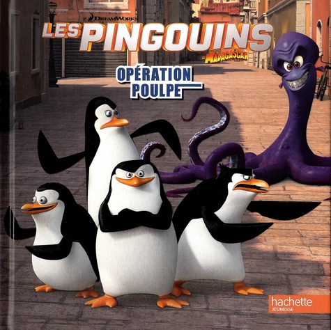 Les Pingouins De Madagascar - Opération Poulpe