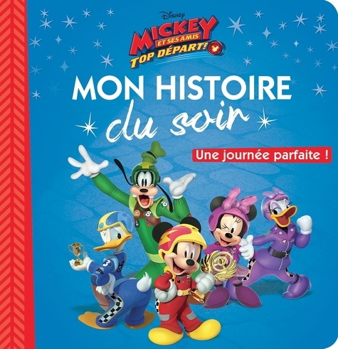 Mickey Et Ses Amis, Top Départ ! - Une Journée Parfaite !
