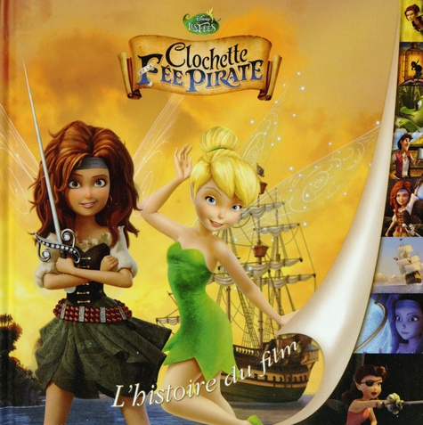 Clochette Et La Fée Pirate - L'histoire Du Film