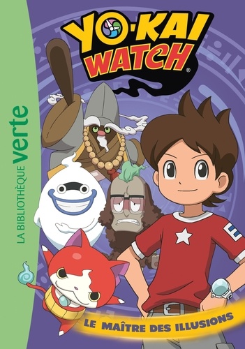 Yo-Kai Watch - Tome 6 - Le Maître Des Illusions