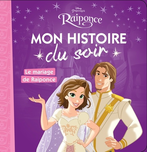 Raiponce - Le Mariage De Raiponce