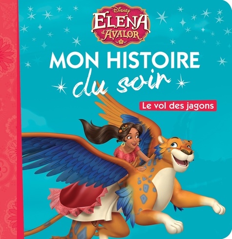 Elena D'avalor - Le Vol Des Jagons