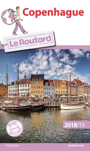 Copenhague - Guide du Routard 2018-2019