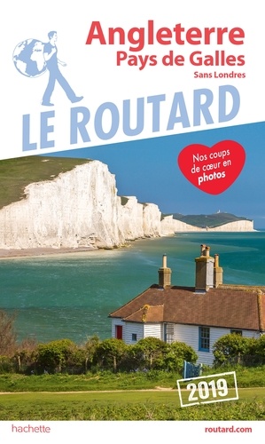 Angleterre, Pays De Galles - Sans Londres - Guide du Routard 2019
