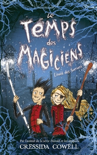 Le Temps Des Magiciens - Tome 2 - L'éveil Des Sorciers