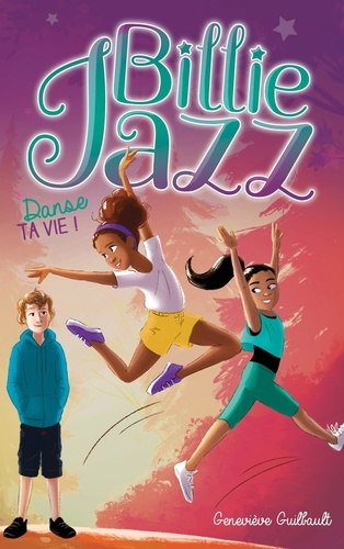 Billie Jazz - Tome 5 - Danse Ta Vie !