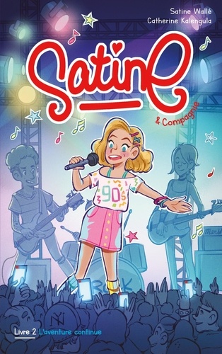 Satine Et Compagnie - Tome 2 - L'aventure Continue