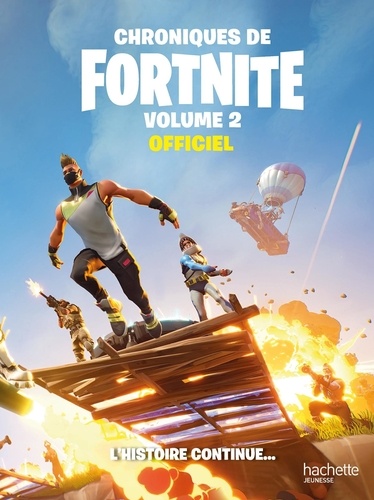 Chroniques De Fortnite Officiel Tome 2 - L'histoire Continue