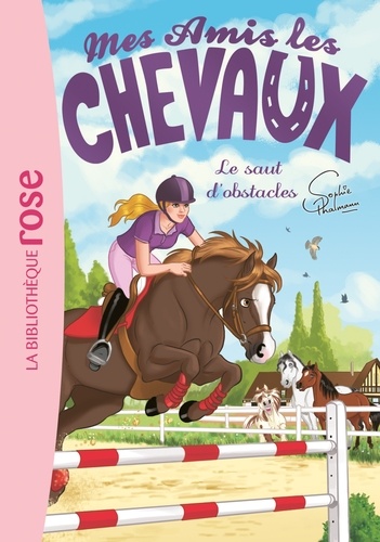 Mes Amis Les Chevaux - Tome 17 - Le Saut D'obstacle