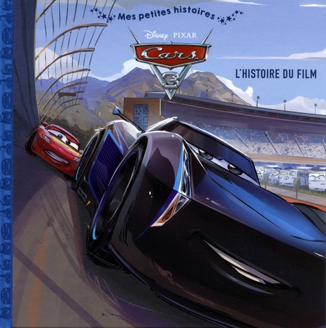 Cars 3 - L'histoire Du Film
