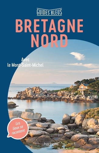 Bretagne Nord - Avec Le Mont-Saint-Michel