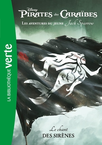 Pirates Des Caraïbes - Les Aventures Du Jeune Jack Sparrow - Tome 2 - Le Chant Des Sirènes