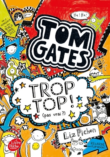 Tom Gates - Tome 4 - Trop Top (Pas Vrai ?)
