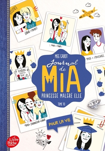 Journal De Mia, Princesse Malgré Elle - Tome 10 - Pour La Vie
