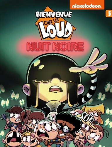 Bienvenue Chez Les Loud - Tome 5 - Nuit Noire