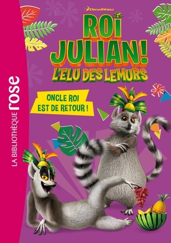 Roi Julian ! L'élu Des Lémurs - Tome 4 - Oncle Roi Est De Retour !