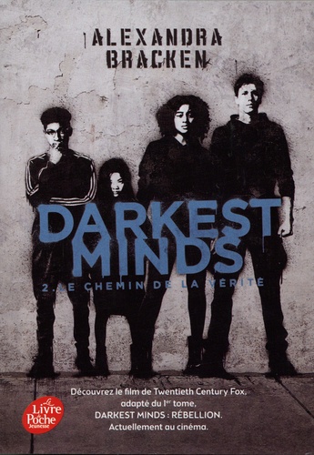 Darkest Minds - Tome 2 - Le Chemin De La Vérité