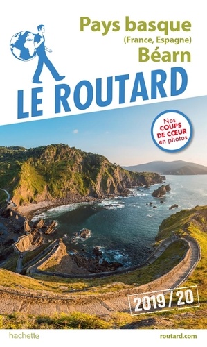 Pays Basque (France, Espagne), Béarn - Guide du Routard 2019-2020