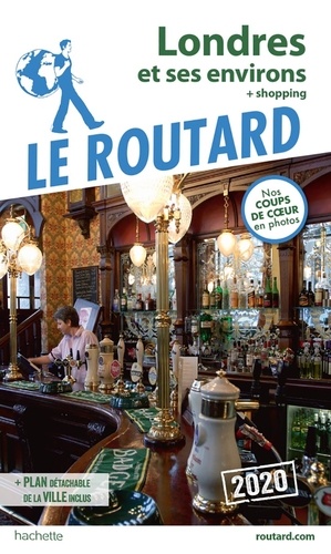 Londres Et Ses Environs + Shopping (1 Plan Détachable) - Guide du Routard 2020