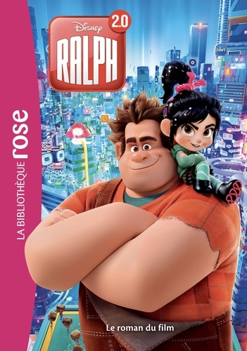 Ralph 2.0 - Le Roman Du Film