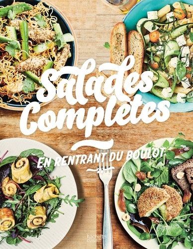 Salades Complètes - En Rentrant Du Boulot