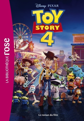 Bibliothèque Disney - Toy Story 4 - Le Roman Du Film
