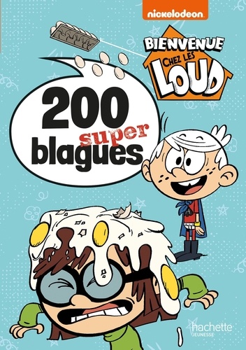 Bienvenue Chez Les Loud - 200 Super Blagues
