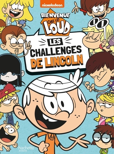 Bienvenue Chez Les Loud - Les Challenges De Lincoln