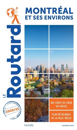 Montréal Et Ses Environs (1 Plan Détachable) - Guide du Routard 2020-2021
