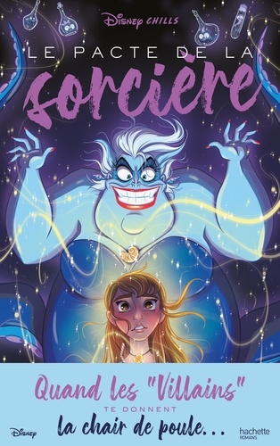 Disney Chills - Tome 1 - Le Pacte De La Sorcière