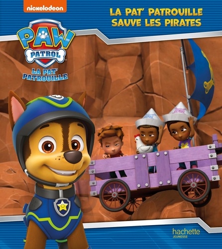 Paw Patrol La Pat' Patrouille - La Pat' Patrouille Sauve Les Pirates